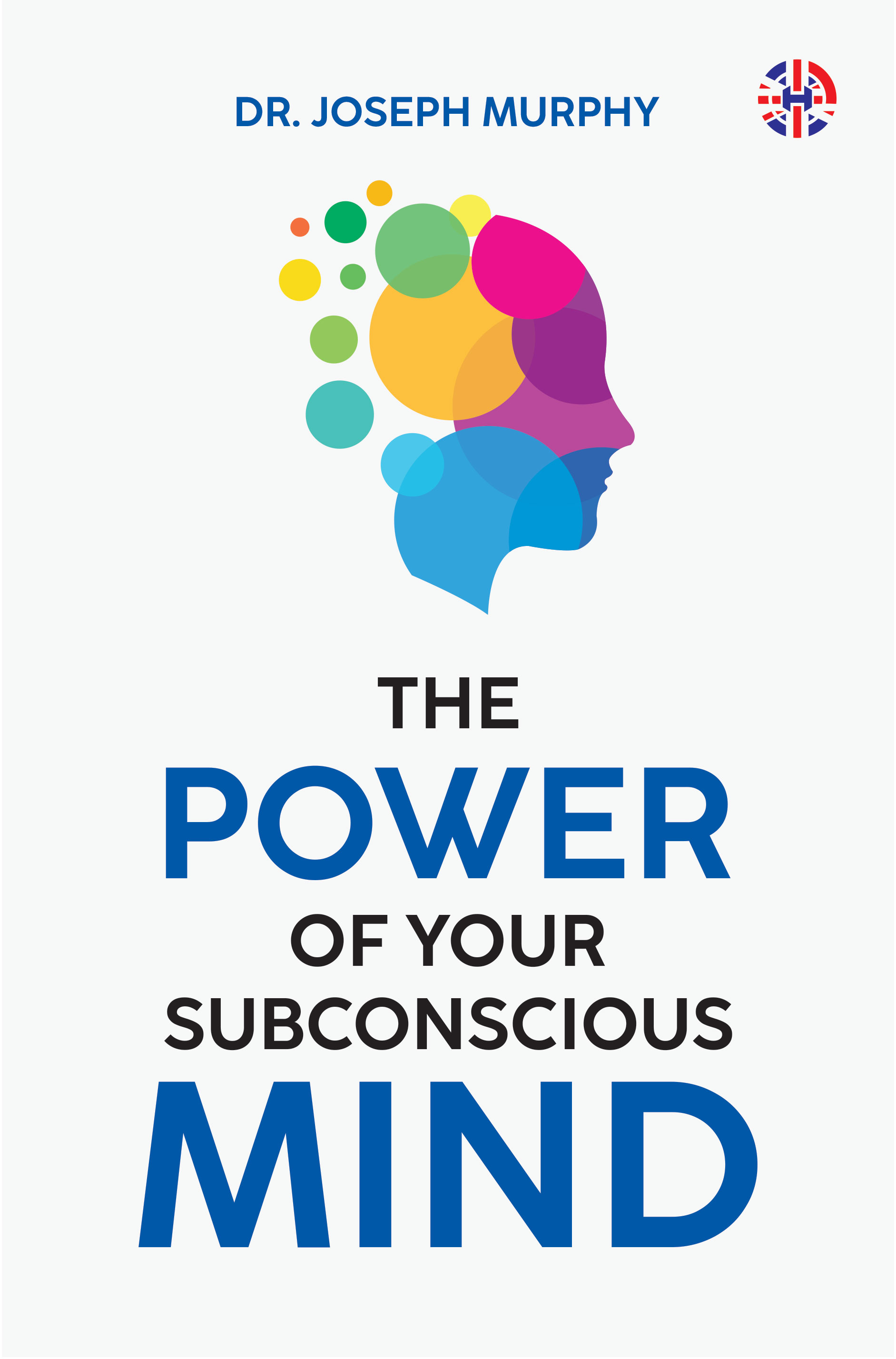 The Power of Your Subconscious Mind<